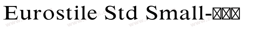 Eurostile Std Small字体转换